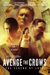 Avenge the Crows: The Legend of Loca (2017)