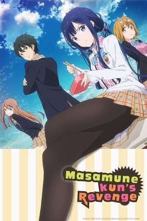 Masamune-kun’s Revenge (2017) mas