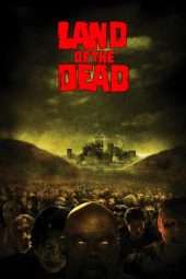 Nonton Film Land of the Dead (2005) Sub Indo