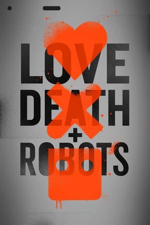 Nonton Love, Death & Robots S01 (2019) Sub Indo