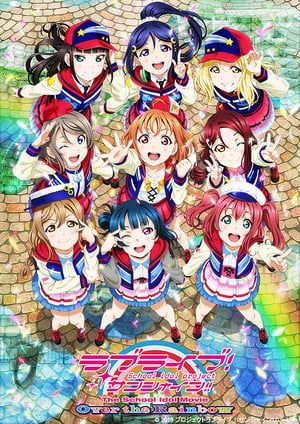 Nonton Love Live! Sunshine!! The School Idol Movie Over the Rainbow (2019) Sub Indo jf