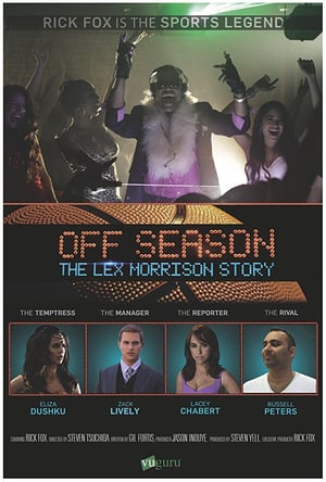 Off Season: Lex Morrison Story (2013)