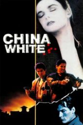 Nonton Film China White (1989) Sub Indo