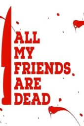 Nonton Film All My Friends Are Dead (2021) Sub Indo