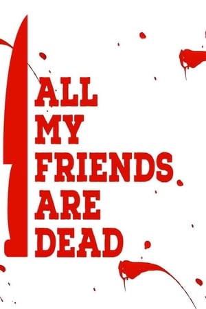 Nonton All My Friends Are Dead (2021) Sub Indo jf