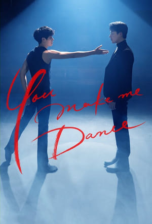 Nonton Film You Make Me Dance (2021) Sub Indo