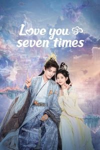 Nonton Love You Seven Times (2023) Sub Indo