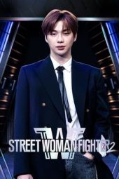 Street Woman Fighter S02 (2023)