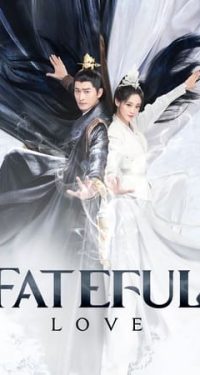 Nonton Fateful Love (2024) Sub Indo