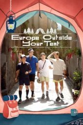 Europe Outside Your Tent Season 1 2022