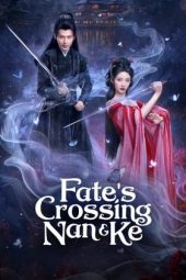 Fate’s Crossing Nan & Ke 2024